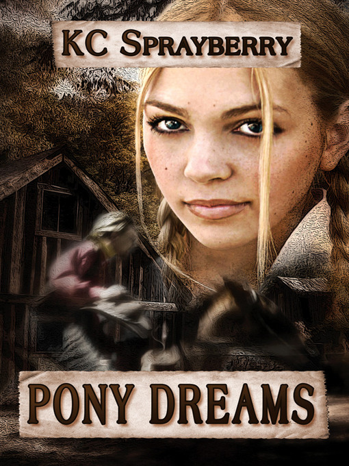 Title details for Pony Dreams by K. C. Sprayberry - Available